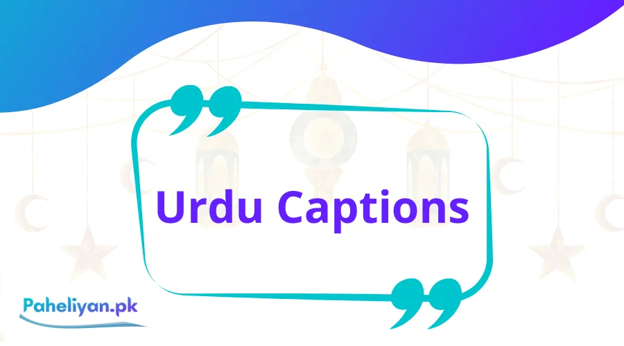 Urdu Captions - Caption in Urdu